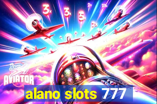alano slots 777